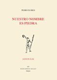 nuestro nombre es piedra
