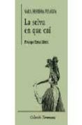 la selva en que cai