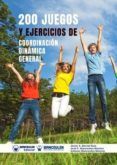 200 juegos y ejercicios de coordinacion dinamica general