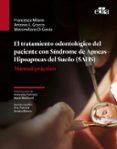 El tratamiento odontológico del paciente con Síndrome de Apnea-Hipoapnea del Sueño (SAHS)
