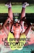 la barbarie deportiva
