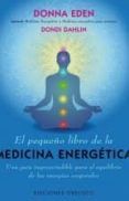 El pequeño libro de la medicina energética