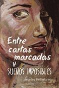 (i.b.d.) entre cartas marcadas y sueños imposibles