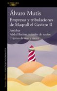 empresas y tribulaciones de maqroll el gaviero ii