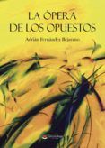 la opera de los opuestos