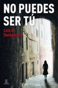 no puedes ser tu