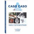 caso a caso hospital universitario 12 de octubre