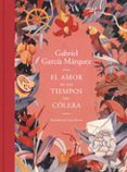 el amor en los tiempos del colera edicion ilustrada