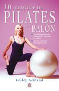 10 minutos de pilates con balon: sencillas series para tonificar el cu