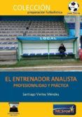 el entrenador analista profesionalidad y practica