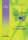 the teacher s basic tools the teacher as manager
