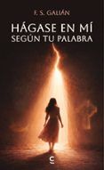 hagase en mi segun tu palabra