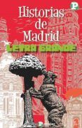 historias de madrid letra grande
