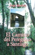 El Camino del Peregrino a Santiago