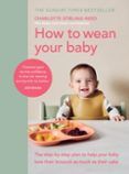 how to wean your baby