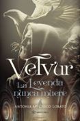 velvur la leyenda nunca muere