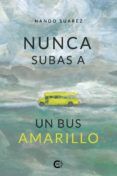 (i.b.d.) nunca subas a un bus amarillo
