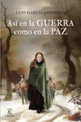 asi en la guerra como en la paz
