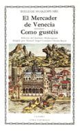 el mercader de venecia; como gusteis (3ª ed.)