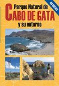 parque natural del cabo de gata y su entorno (40 rutas)