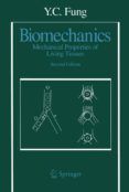 biomechanics mechanical properties of living tissues mechanical prop
