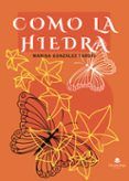como la hiedra
