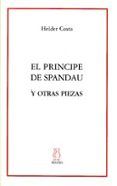 El Principe de Spandau y otras piezas