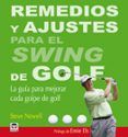 remedios y ajustes para el swing de golf: la guia para mejorar ca da g