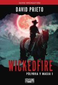 wickedfire polvora y magia