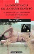 la importancia de llamarse ernesto; el abanico de lady windermere ; un