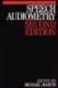 Speech Audiometry (2 Rev. Ed.)