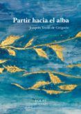 partir hacia el alba