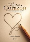 el lapiz del corazon reflexiones y poemas para conectar con el a mor