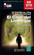 gr 270 catalunya el cami del llobregat