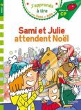 sami et julie cp 2 sami et julie attendent noel
