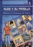 alejo y su pandilla misterio en cartagena de indias