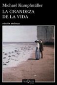la grandeza de la vida