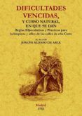 dificultades vencidas y curso natural en que se dan las reglas e specu