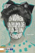 la vida en la pluma del ala de un condor