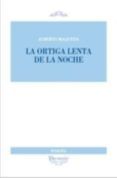 la ortiga lenta de la noche