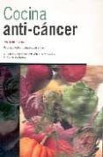 cocina anti-cancer: recetas creativas simples y deliciosas