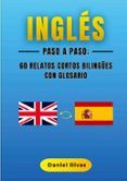 ingles paso a paso 60 relatos cortos bilingues con glosario