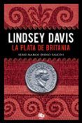 la plata de britania serie marco didio falco 1