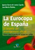 la eurocopa de españa: el triunfo del management eficaz