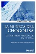 la muñeca de chogolisa: un misterio permanece en la cima