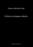 Celosías en tiempos robados