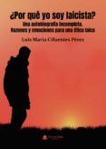 ¿Por qué yo soy laicista?