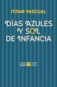Días azules y sol de infancia