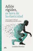 adiós rigidez es hora de la elasticidad