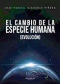 el cambio de la especie humana (evolución)